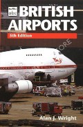 abc British Airports  by WRIGHT, Alan J. 